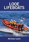 Looe Lifeboats - Nicholas Leach - 9781909540163