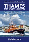 Thames Fast Afloat lifeboats - Nicholas Leach - 9781909540309