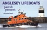 Anglesey Lifeboats - Nicholas Leach - 9781909540323
