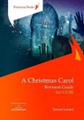 A Christmas Carol: Revision Guide for GCSE - Emma Larard - 9781909608252