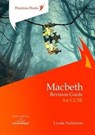 Macbeth: Revision Guide for GCSE - Lynda Nicholson - 9781909608269