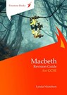 Macbeth: Revision Guide for GCSE: Dyslexia-Friendly Edition - Lynda Nicholson - 9781909608443