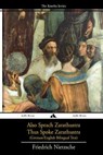 Also sprach Zarathustra/Thus Spoke Zarathustra: German/English Bilingual Text - Tony J. Richardson - 9781909669796