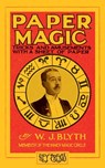 Paper Magic (Hey Presto Magic Book) - Will Blyth - 9781909678194