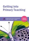 Getting into Primary Teaching - David Owen ; Cathy (Sheffield Hallam University Burnett - 9781909682252