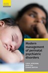 Modern Management of Perinatal Psychiatric Disorders - Carol Henshaw ; John Cox ; Joanne Barton - 9781909726772