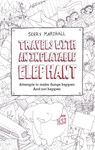 Travels with an Inflatable Elephant - Jerry Marshall - 9781909728042