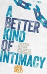 A Better Kind of intimacy - Jack Skett - 9781909728813