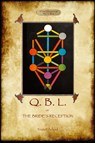 Q.B.L. or, the Bride's Reception (Aziloth Books) - Frater Achad - 9781909735392