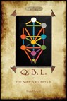 Q.B.L. or, the Bride's Reception (Aziloth Books) - Frater Achad - 9781909735392