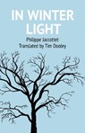 In Winter Light - Philippe Jaccottet - 9781909747999