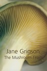 The Mushroom Feast - Jane Grigson - 9781909808492