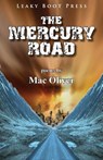 The Mercury Road - Mac Oliver - 9781909849358