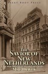 The Savior of New Netherlands - Mac Oliver - 9781909849686