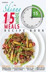 The Skinny 15 Minute Meals Recipe Book - Cooknation - 9781909855427