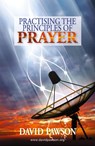 Practising the Principles of Prayer - David Pawson - 9781909886636
