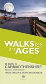 Walks for All Ages Carmarthenshire - Hugh Taylor ; Moira McCrossan - 9781909914360