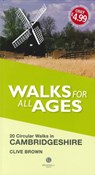 Walks for All Ages Cambridgeshire - Clive Brown - 9781909914902