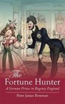 The Fortune Hunter - Peter James Bowman - 9781909930032