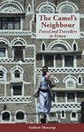 The Camel's Neighbour - Andrew Moscrop - 9781909930896