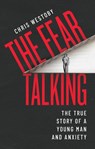The Fear Talking - Chris Westoby - 9781909954441