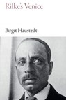 Rilke's Venice - Birgit Haustedt - 9781909961630
