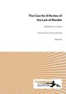 The Case for A Review of the Law of Murder - Modernising Justice - 9781909976382