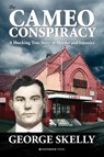 The Cameo Conspiracy - George Skelly - 9781909976719
