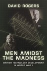 Men Amidst the Madness - David Rogers - 9781909982086