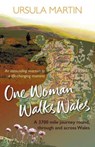 One Woman Walks Wales - Ursula Martin - 9781909983601