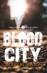 Blood City - Douglas Skelton - 9781910021248