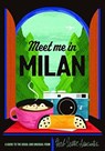 Meet Me In Milan -  - 9781910023587