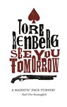See You Tomorrow - Tore Renberg - 9781910050583