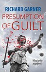 Presumption of Guilt - Richard Garner - 9781910074329
