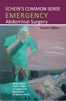 Schein's Common Sense Emergency Abdominal Surgery - Professor Moshe Schein ; Dr Paul N. Rogers ; Dr Ari Leppniemi - 9781910079119