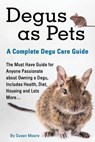 Degus as Pets - Susan Moore - 9781910085035