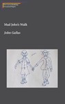 Mad John's Walk - John Gallas - 9781910170410