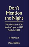 Don't Mention the Night - David Belbin - 9781910170960