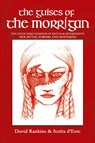 The Guises of the Morrigan - Sorita D'Este ; David Rankine - 9781910191279