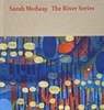 Sarah Medway – The River Series - Sarah Medway ; Sue Hubbard ; Anna McNay - 9781910221303