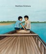 Matthew Krishanu - Matthew Krishanu ; Mark Rappolt ; Ben Luke ; Dorothy Price - 9781910221334
