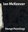 Ian McKeever – Henge Paintings - Ian McKeever ; Paul Moorhouse ; Jon Wood - 9781910221419