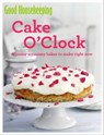Good Housekeeping Cake O'Clock - Good Housekeeping Institute - 9781910231029