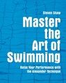 Master the Art of Swimming - Steven Shaw - 9781910231555