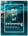 The Art of Swimming - SHAW,  Steven - 9781910231845