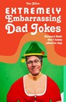 Extremely Embarrassing Dad Jokes - ALLEN,  Ian - 9781910232088