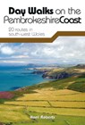 Day Walks on the Pembrokeshire Coast - Harri Roberts - 9781910240984