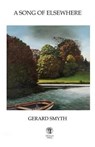 A Song of Elsewhere - SMYTH,  Gerard - 9781910251072