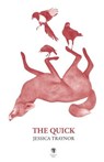 The Quick - Jessica Traynor - 9781910251454