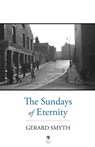 The Sundays of Eternity - Gerard Smyth - 9781910251713
